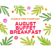 Kunkle Fire Co. August Buffet Breakfast