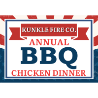 Kunkle Fire Co.'s Annual Chicken BBQ Dinner