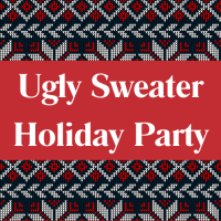 Ugly Sweater Holiday Party