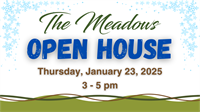 Meadows OPEN HOUSE