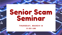 Senior Scamming Seminar
