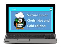 VIRTUAL Junior Chefs: Hot and Cold