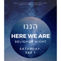 Selichot Night "Here We Are"