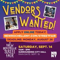 EXTENDED!!! New Rochelle Street Fair: Vendor Application Deadline