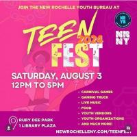 New Rochelle Youth Bureau: Teen Fest 2024