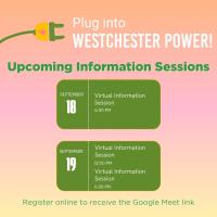 Westchester Power Virtual Information Sessions