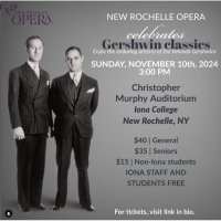 New Rochelle Opera celebrates Gershwin Classics!