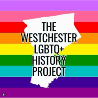 Unconvering Westchester LGBTQ+ History