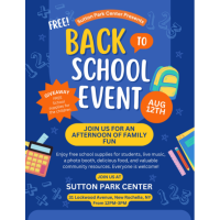 Sutton Park Center Presents: Back to School Event