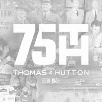 THOMAS & HUTTON CELEBRATES 75 YEARS OF BUSINESS