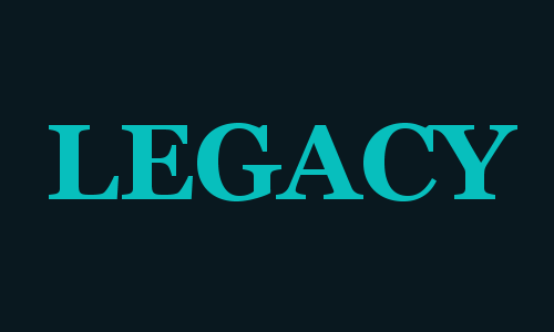 What will become your legacy?