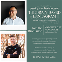 Growing Your Business Using the Brain-Based Enneagram with Dr. Jerome and Dr. Masterson