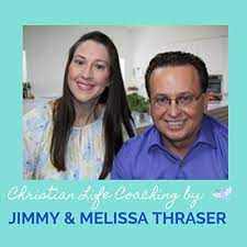 Christian Life Coaching by: Jimmy & Melissa Thrasher