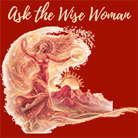 Ask the Wise Woman