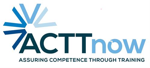 ACTTnow - Assuring Competence Through Training Now