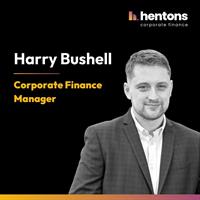 Harry Bushell Promoted to Corporate Finance Manager at Hentons Corporate Finance
