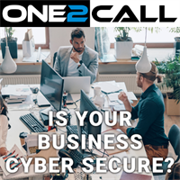 Protect your Business from Cyber Threats with One2Call's FREE Cyber Security Health Assessment