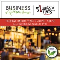 Business After Hours-Tijuana Flats-Hunt Club- complimentary registration now