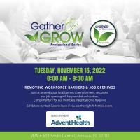 Postponed! Due to illness. Gather & Grow - Removing Workforce Barriers & Hiring Resources for All