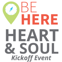 2024 Be Here: Heart & Soul Kickoff