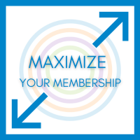 Maximize Your Membership!
