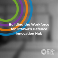 Building the Workforce for Ottawa’s Defence Innovation Hub