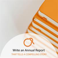 How to Write an Annual Report That Tells a Compelling Story