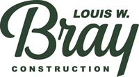 Louis W. Bray Construction