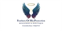 Feathers of His Protection Ministries & Boutique, Inc.