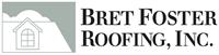 Bret Foster Roofing, Inc.