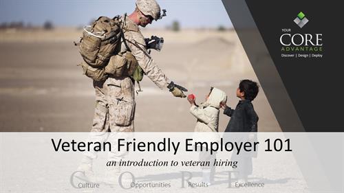 Veteran Friendly Employer 101 - training Veteran Friendly Employer 101 - training