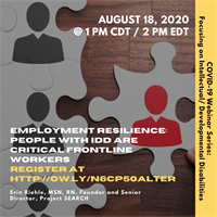 Employment Resilience: People with Intellectual/Developmental Disabilities (IDD) are Critical Frontline Workers