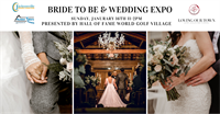 Bride to Be & Wedding Expo Presented by World Golf Hall of Fame
