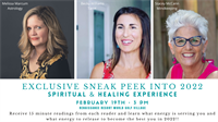 Exclusive Sneak Peek into 2022: Spiritual & Healing Experience