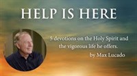 Help Is Here! A Three Night Book Study by Max Lucado