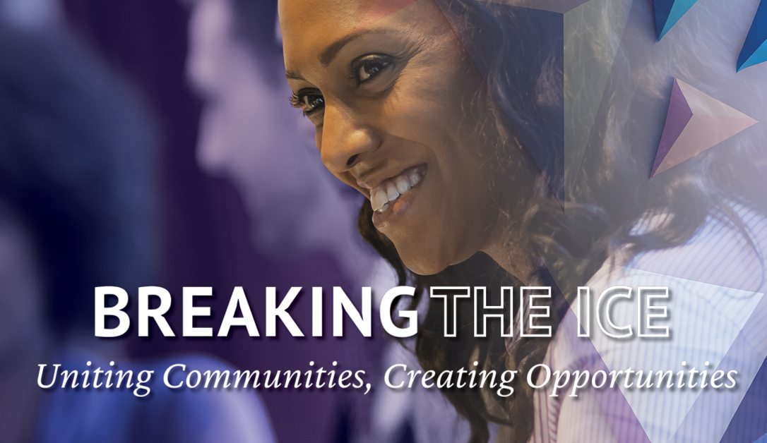 Breaking the Ice Summit 2024: Uniting Communities, Creating Opportunities