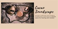 Cacao Soundscape: Meditative Bliss - July 28, 2025 at 10 AM
