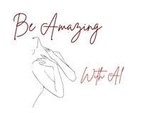 Be Amazing with AL Be Amazing with AL