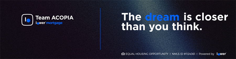 The Acopia Team, powered by Lower Mortgage