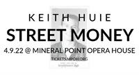 Keith Huie: Street Money