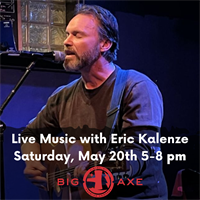 Live Music with Eric Kalenze at Big Axe Brewing Co.