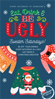 Ugly Sweater Saturday's at Sunshine's