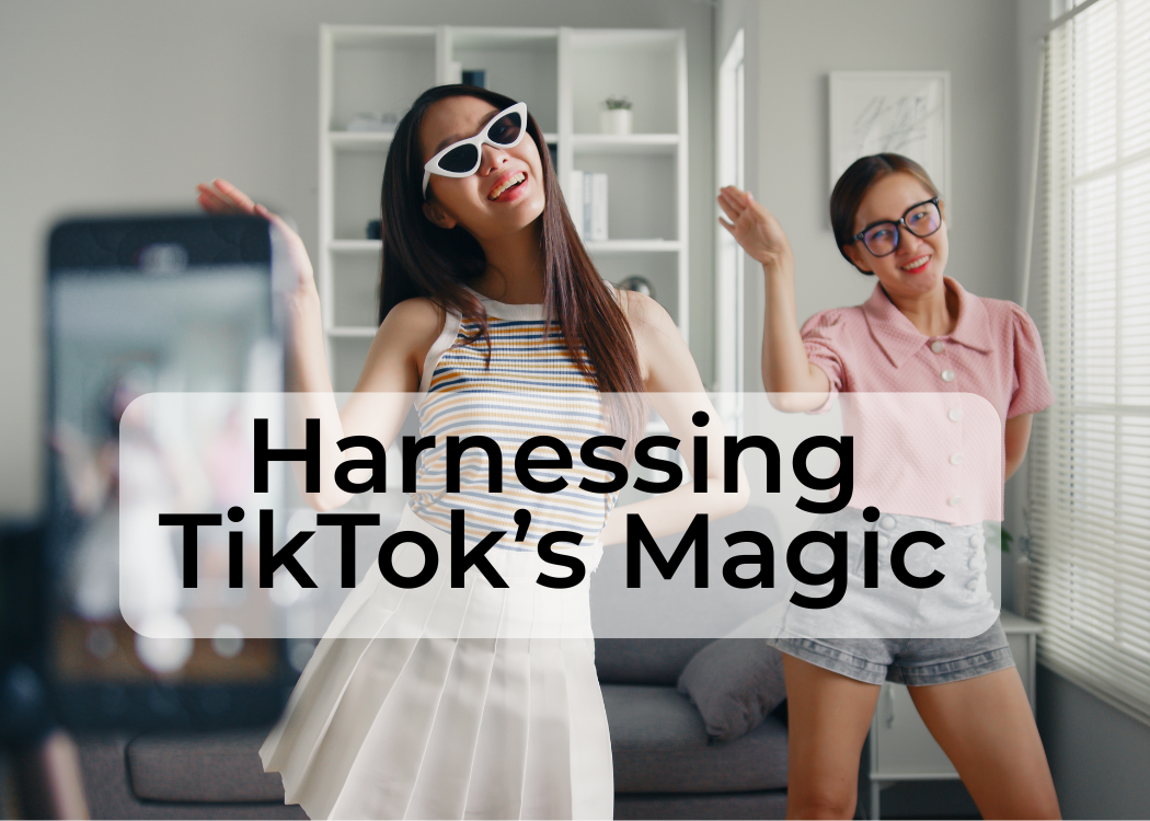 Image for Harnessing TikTok's Engagement Magic