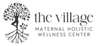 The Village Maternal Holistic Wellness Center LLC