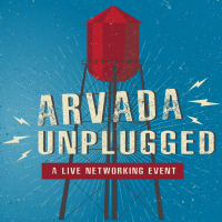 Arvada Unplugged (Formerly "Business After Hours")