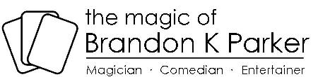 Brandon Parker Magic Brandon Parker Magic