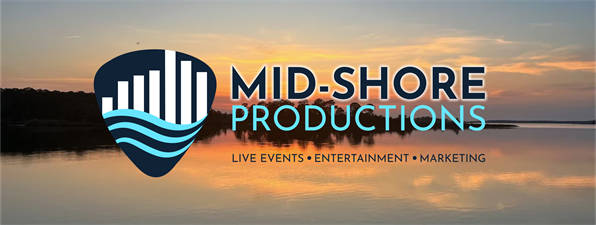 Mid-Shore Productions, LLC Mid-Shore Productions, LLC