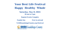 Your Best Life Festival: Happy Healthy Whole - NAMI Guadalupe County