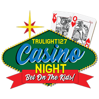 Casino Night: Bet on the Foster Kids of TruLight127 Ministries