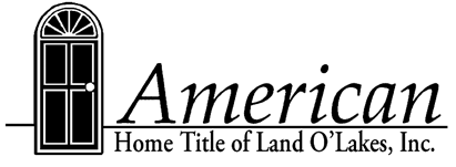 American Home Title of Land O' Lakes, Inc.